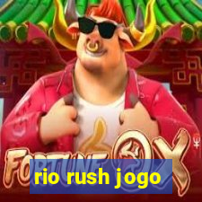 rio rush jogo